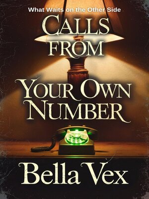 cover image of Calls From Your Own Number